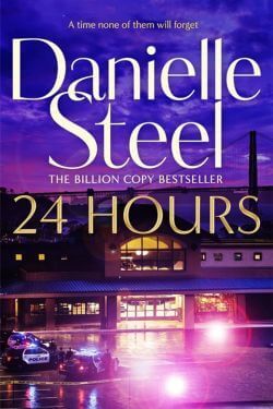 24 Hours by Danielle Steel