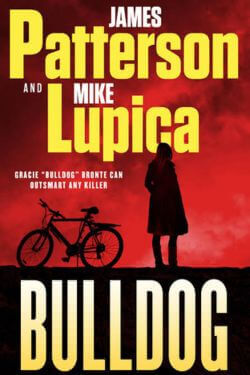 Bulldog by James Patterson and Mike Lupica