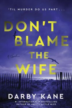 Don't Blame the Wife by Darby Kane