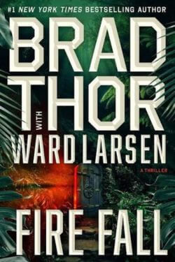 Fire Fall by Brad Thor