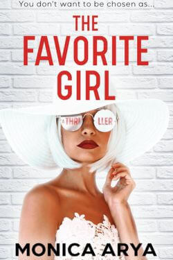 The Favorite Girl by Monica Arya