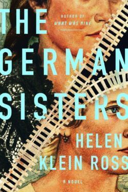 The German Sisters by Helen Klein Ross