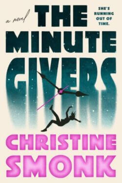 The Minute Givers by Christine Smonk