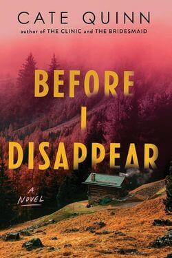 Before I Disappear by Cate Quinn