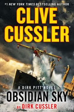 Clive Cussler Obsidian Sky by Dirk Cussler