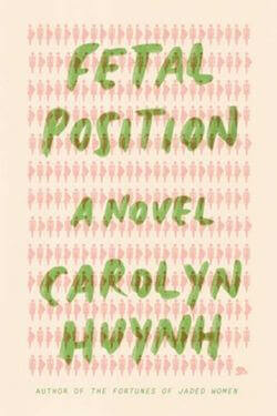 Fetal Position by Carolyn Huynh