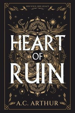 Heart of Ruin by A. C. Arthur