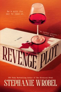 Revenge Plot by Stephanie Wrobel