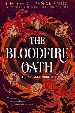 The Bloodfire Oath by Chloe C Penaranda