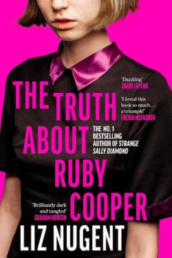The Truth About Ruby Cooper by Liz Nugent