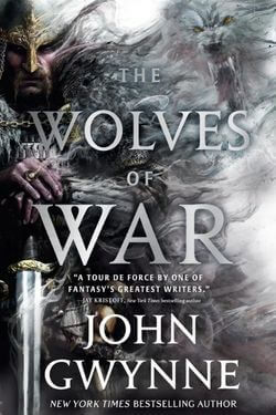 The Wolves of War by John Gwynne