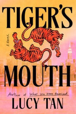 Tiger's Mouth by Lucy Tan