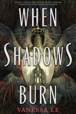 When Shadows Burn by Vanessa Le